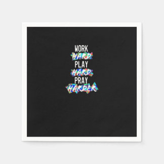 Christian Work Hard, Play Hard, Pray Harder Essent Napkin