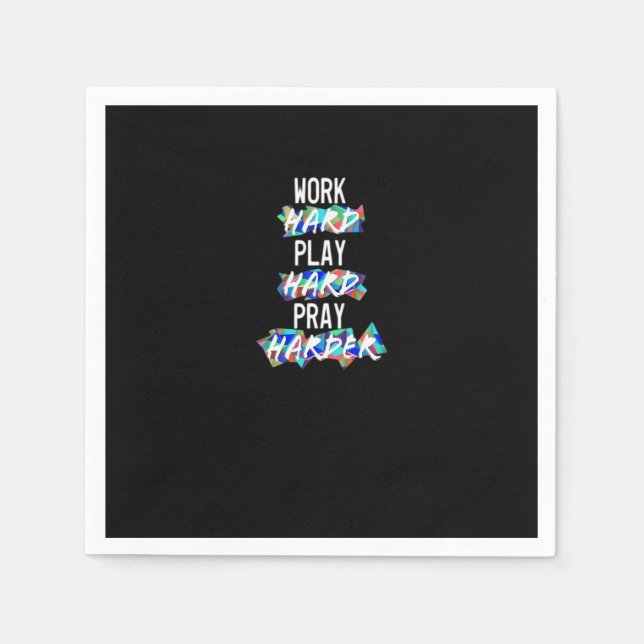 Christian Work Hard, Play Hard, Pray Harder Essent Napkin (Front)