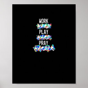 Christian Work Hard, Play Hard, Pray Harder Essent Poster