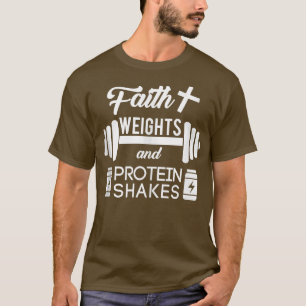 Christian Workout Faith Weigths Protein Shakes T-Shirt