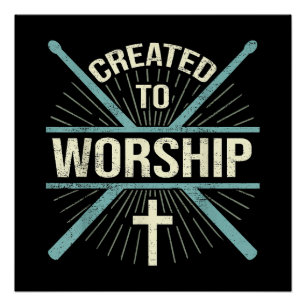 Christian Worship Band Created To Worship Drummer Poster