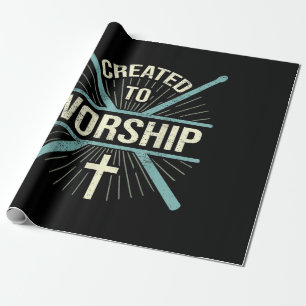 Christian Worship Band Created To Worship Drummer Wrapping Paper