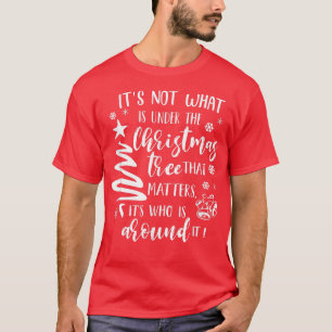 Christian Xmas Faith Its Who Around The Christmas T-Shirt