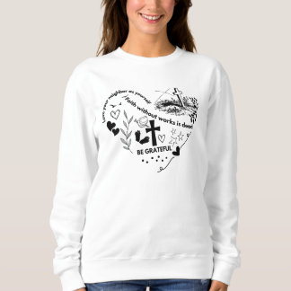 christianity and love, bible verse for  sweatshirt
