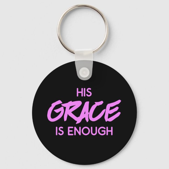  Christianity bible his grace is enough  Key Ring (Front)