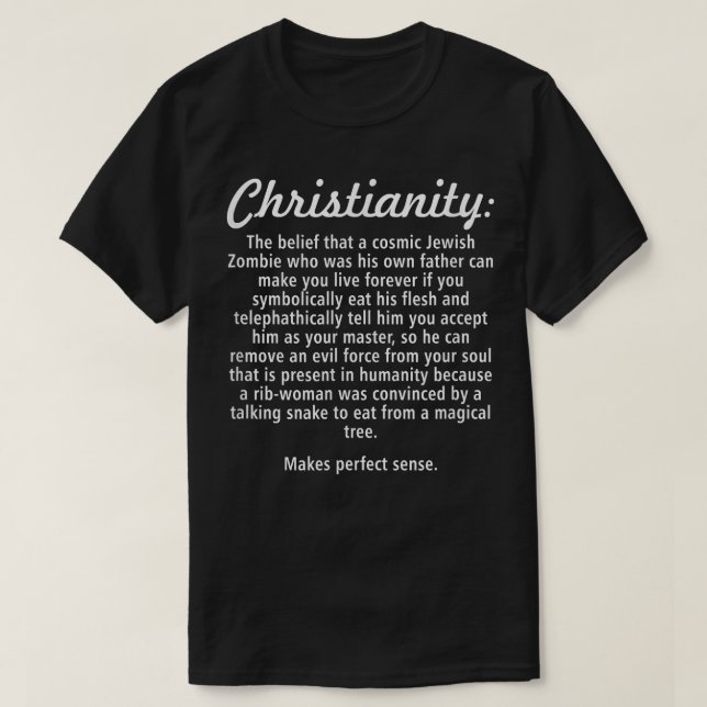 Christianity Religion Atheist Agnostic atheism  T-Shirt (Design Front)