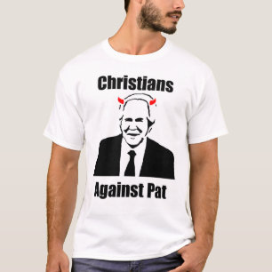Christians Against Pat Robertson T-Shirt