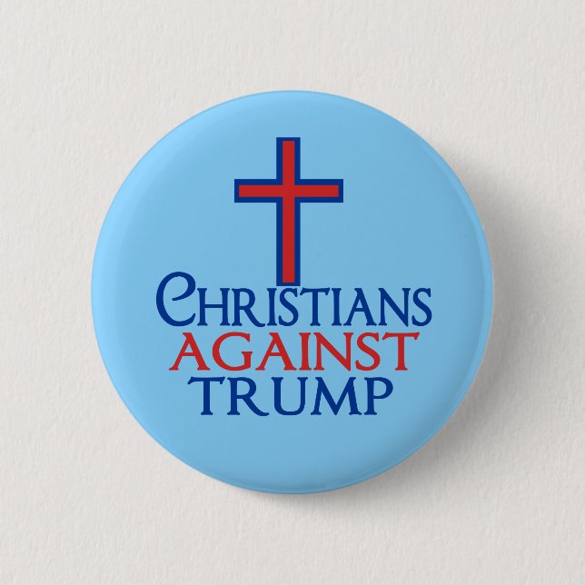 Christians Against Trump 6 Cm Round Badge (Front)