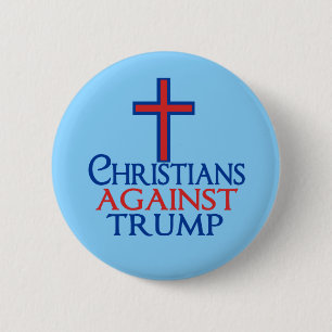 Christians Against Trump 6 Cm Round Badge