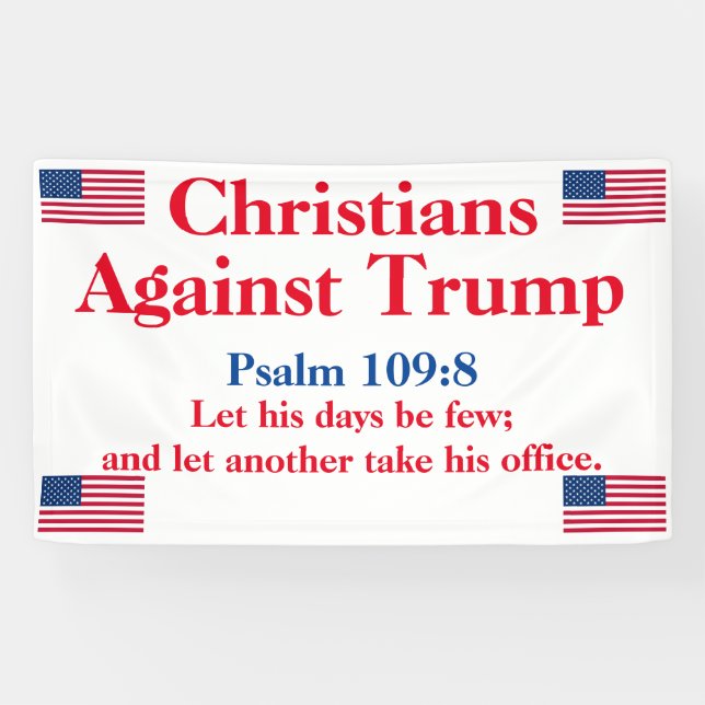 Christians Against Trump Psalm 109:8 Banner (Horizontal)