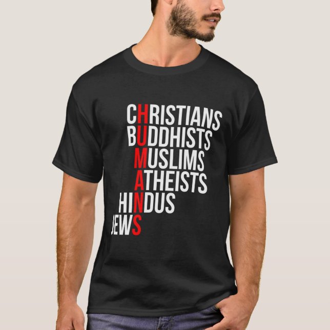 Christians Buddhists Muslims Atheists Hindus Jews  T-Shirt (Front)