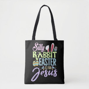 Christians Cute Bunny Silly Rabbit Easter Tote Bag