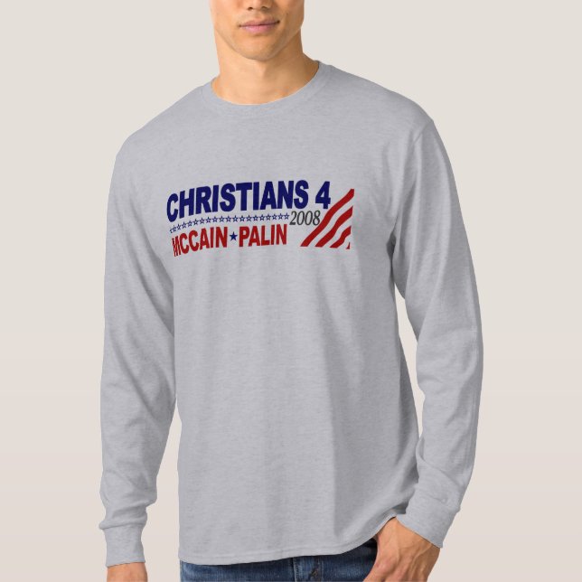 Christians for McCain Palin T-Shirt (Front)
