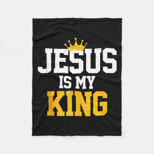 Christians Jesus Is My King Tee Religion Quotes Gi Fleece Blanket