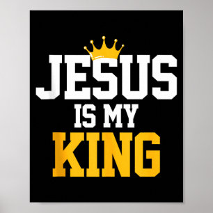 Christians Jesus Is My King Tee Religion Quotes Gi Poster