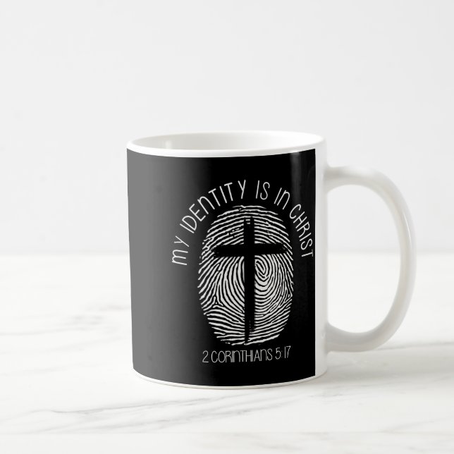 Christians My Identity Is In Jesus Christ Bible Fa Coffee Mug (Right)