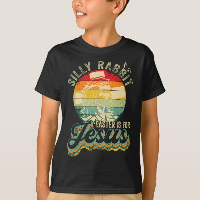 Christians Retro Silly Rabbit Tee Easter Is For Je (Front)