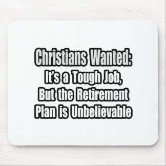 Christians Wanted... Mouse Mat