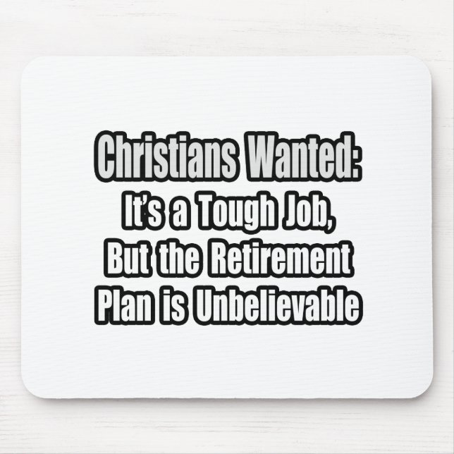 Christians Wanted... Mouse Mat (Front)