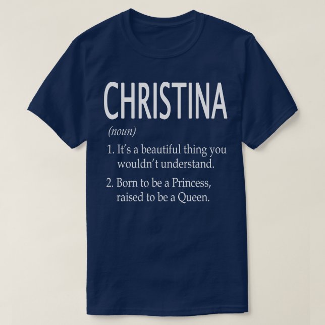Christina Name Gift 150 T-Shirt (Design Front)