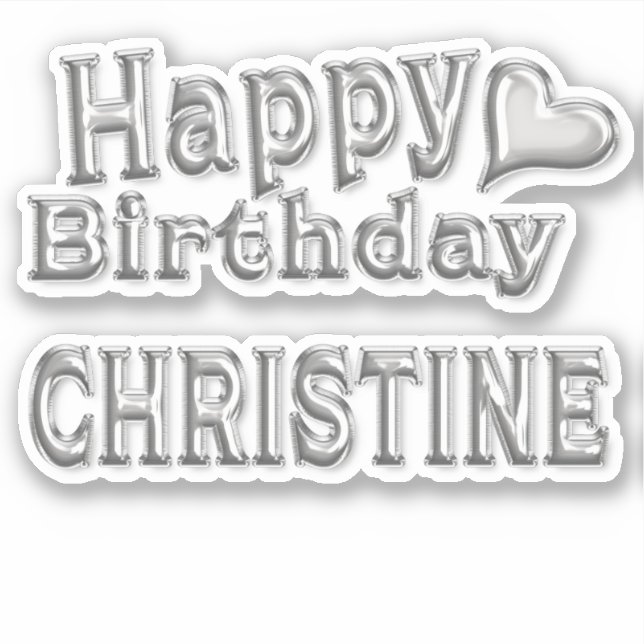 Christine Happy Birthday silver Sticker (Front)