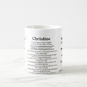Christine, the Origin and the Meaning Coffee Mug