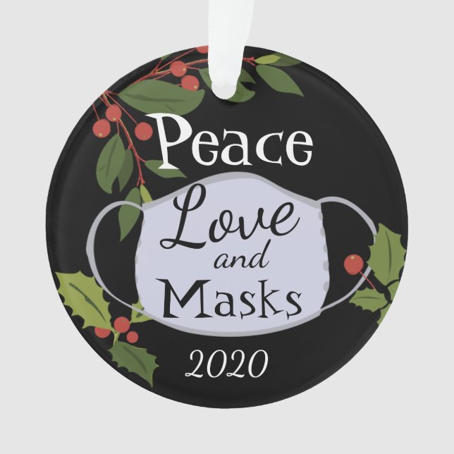 Christmas 2020 Peace Love and Mask Ornament (Front)