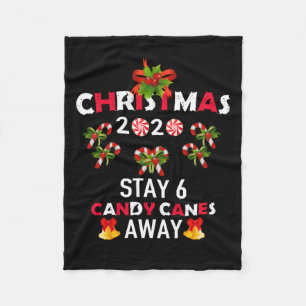 Christmas 2020 Stay 6 Candy Canes Away Fleece Blanket