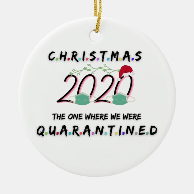 christmas 2020 the one where we were quarantined ceramic tree decoration (Front)