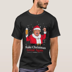 Christmas 2024 Funny Trump &amp; Beer Make Christm T-Shirt