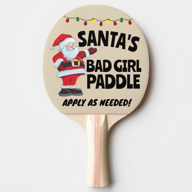 CHRISTMAS 2024 SANTA'S BAD GIRL Ping  Ping Pong Paddle (Front)