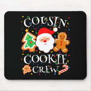 Christmas 2025 Cousin Cookie Baking Crew Squad Fam Mouse Mat