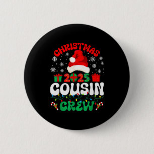 Christmas 2025 Cousin Crew Xmas Funny Matching Fam 6 Cm Round Badge