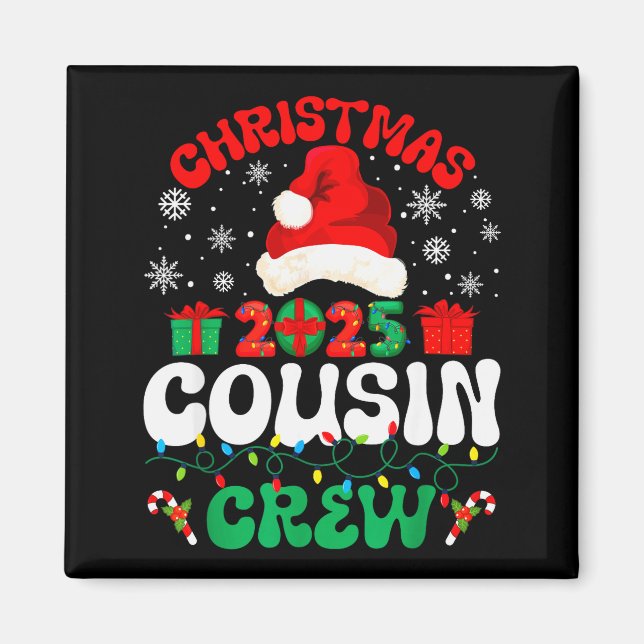Christmas 2025 Cousin Crew Xmas Funny Matching Fam Magnet (Front)