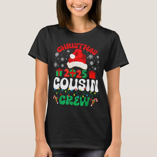 Christmas 2025 Cousin Crew Xmas Funny Matching Fam T-Shirt (Front)