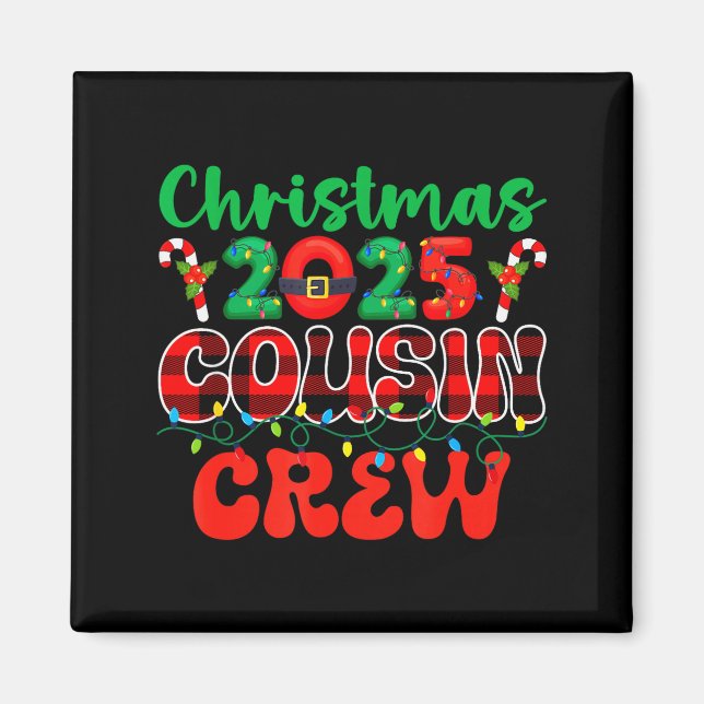 Christmas 2025 Cousin Crew Xmas Lights Family Reun Magnet (Front)