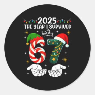 Christmas 2025 The Year I Barely Survived Six Seve Classic Round Sticker