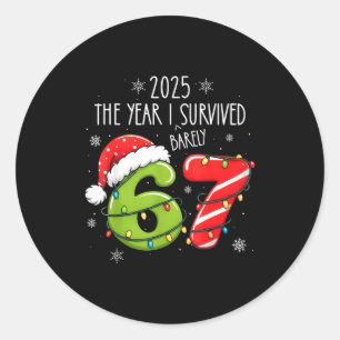 Christmas 2025 The Year I Barely Survived Six Seve Classic Round Sticker