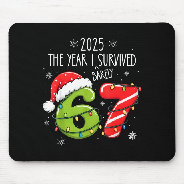 Christmas 2025 The Year I Barely Survived Six Seve Mouse Mat (Front)