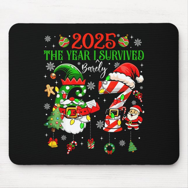 Christmas 2025 The Year I Barely Survived Six Seve Mouse Mat (Front)