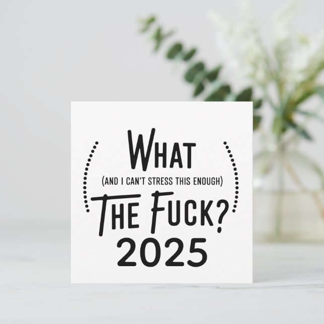 Christmas 2025 What and I Can't Stress This Enough Holiday Card (Standing Front)