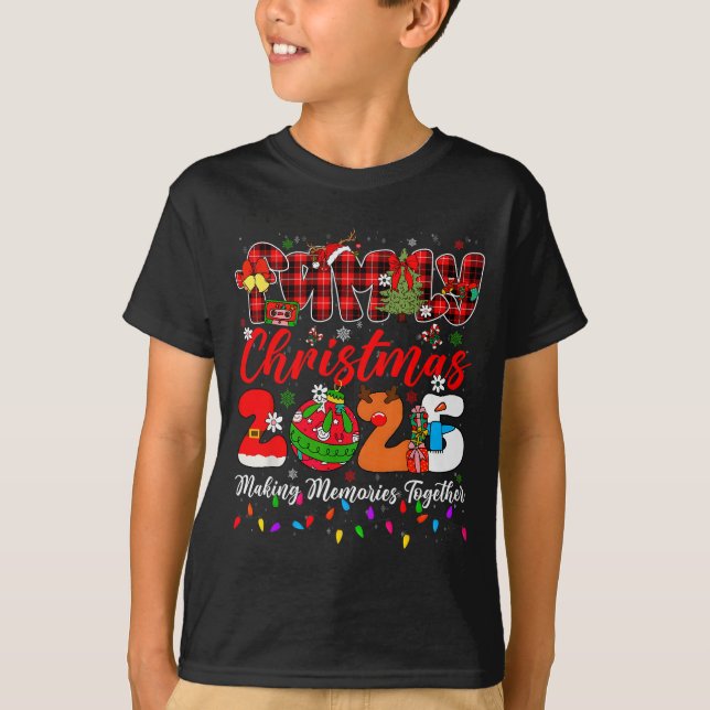 Christmas 2025 Xmas Lights Making Memories Togethe T-Shirt (Front)