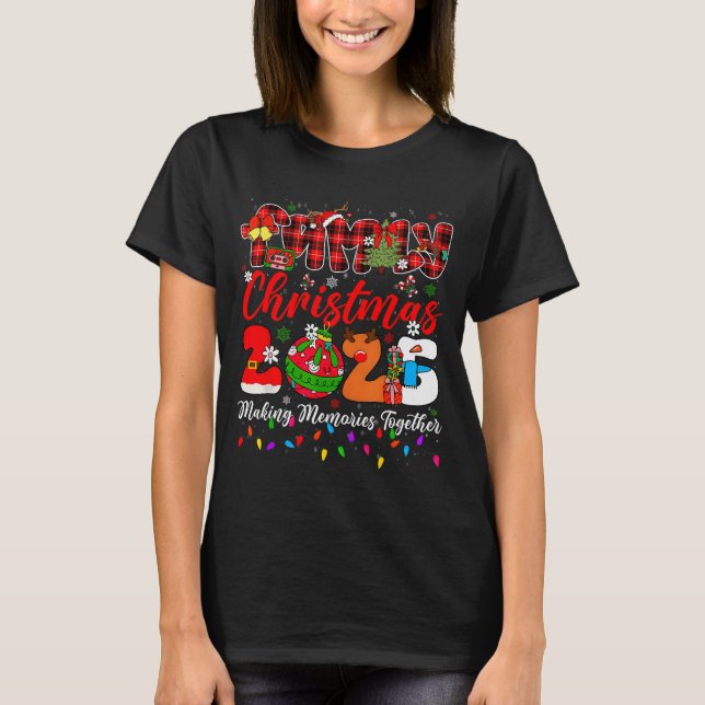 Christmas 2025 Xmas Lights Making Memories Togethe T-Shirt (Front)
