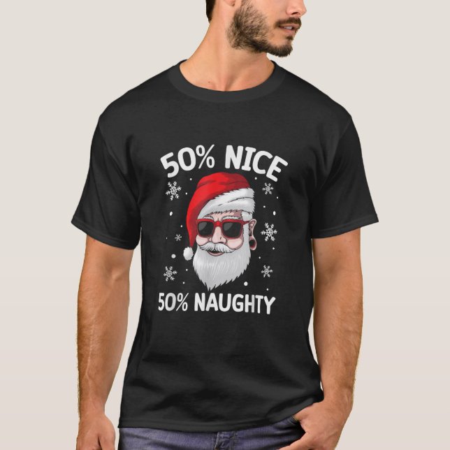 Christmas 50 Nice 50 Naughty  T-Shirt (Front)