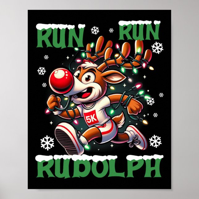 Christmas 5k Run Run Rudolph Holiday Team Running  Poster (Front)