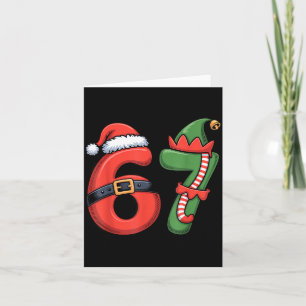 Christmas 67 Meme 67 Santa Elf - Six Seven Card