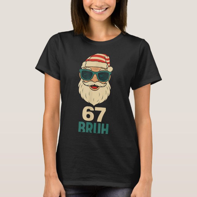 Christmas 67 Meme Design Funny Six Seven Hands 6 7 T-Shirt (Front)
