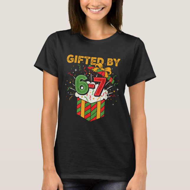 Christmas 67 Meme Design Funny Six Seven Hands 6 7 T-Shirt (Front)