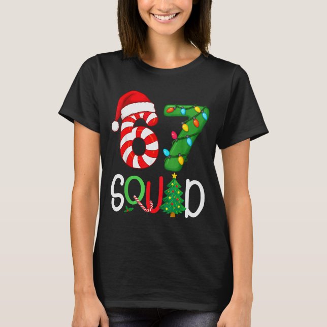 Christmas 67 Squad Funny Candy Cane And Lights Xma T-Shirt (Front)