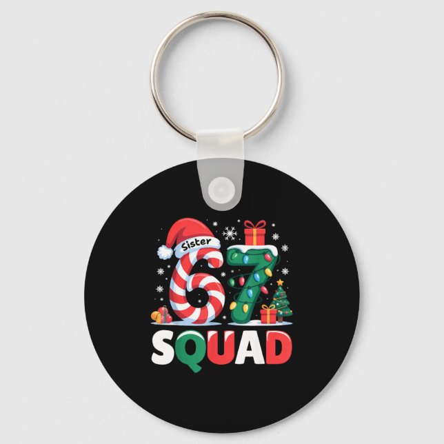 Christmas 67 Squad Sister 6-7 Funny Matching Candy Key Ring (Front)